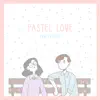 NVTHVN - Pastel Love - EP